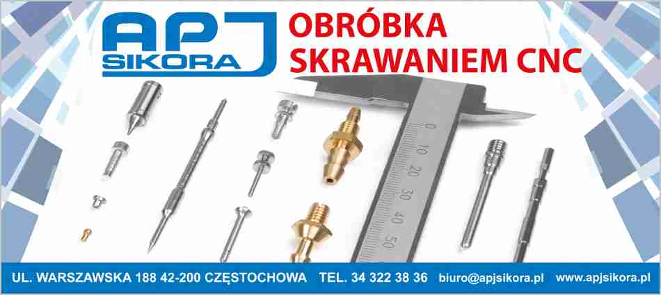 A.P.J. Sikora sp. j. Paweł Sikora, Jacek Sikora - obróbka skrawaniem CZĘSTOCHOWA obróbka skrawaniem CZĘSTOCHOWA